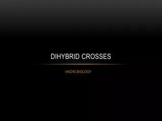 Dihybrid crossES