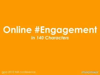 Online #Engagement In 140 Characters