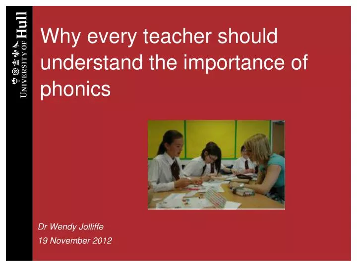 why every teacher should understand the importance of phonics
