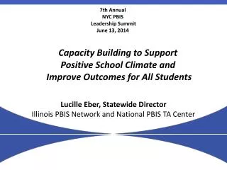 Lucille Eber, Statewide Director Illinois PBIS Network and National PBIS TA Center