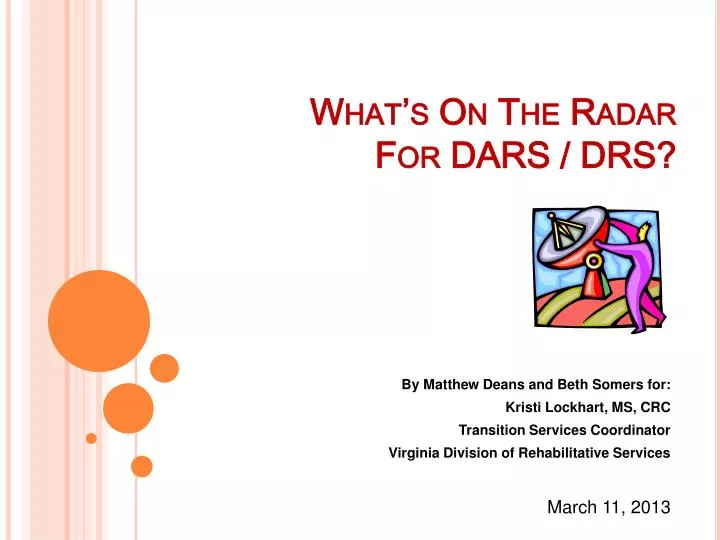 what s on the radar for dars drs
