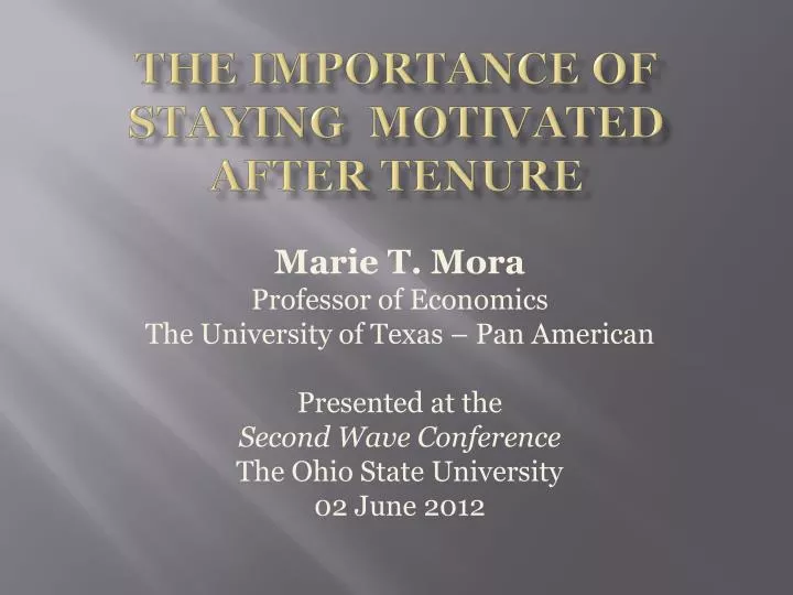 the importance of staying motivated after tenure