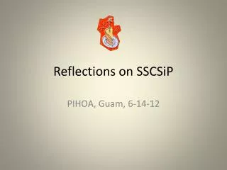 Reflections on SSCSiP