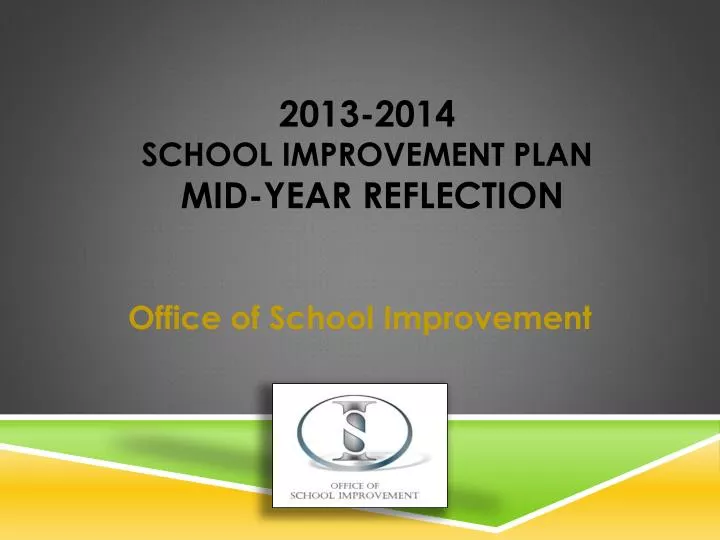 2013 2014 school improvement plan mid year reflection