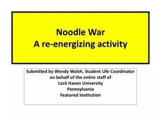 Noodle War A re-energizing activity
