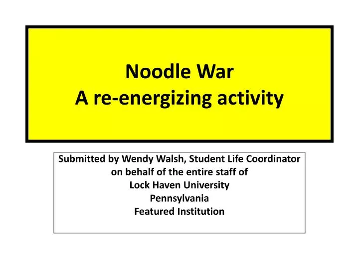noodle war a re energizing activity