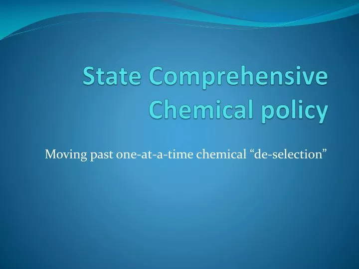 state comprehensive chemical policy