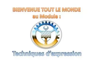 bienvenue tout le monde au module