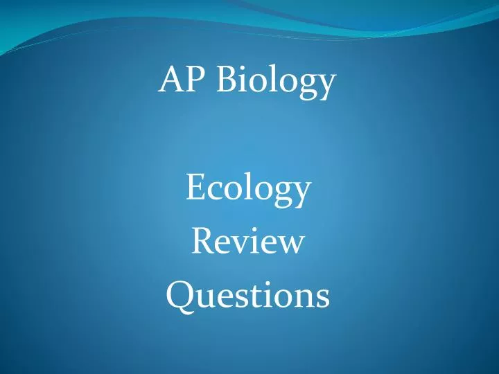 ap biology ecology review questions