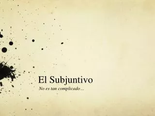 El Subjuntivo