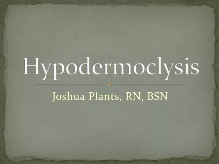 hypodermoclysis