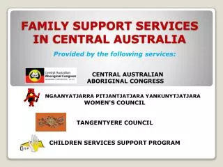 FAMILY SUPPORT SERVICES IN CENTRAL AUSTRALIA