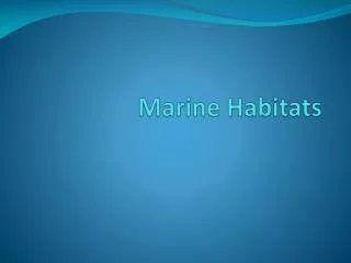 Marine Habitats