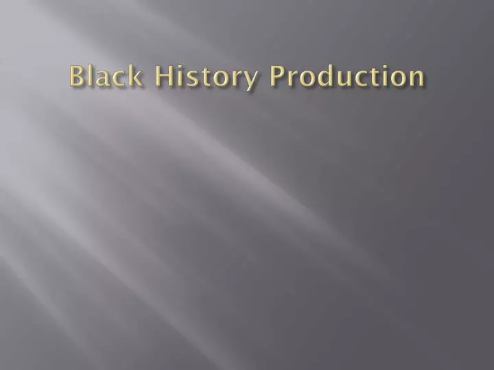black history production