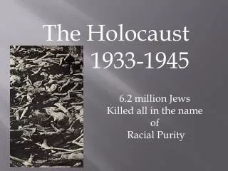 The Holocaust 1933-1945