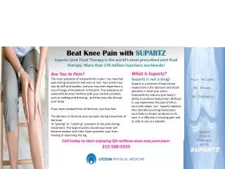 Call today to start enjoying life without knee and joint pain! 215-508-5555