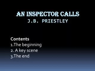 An Inspector Calls J.B. Priestley