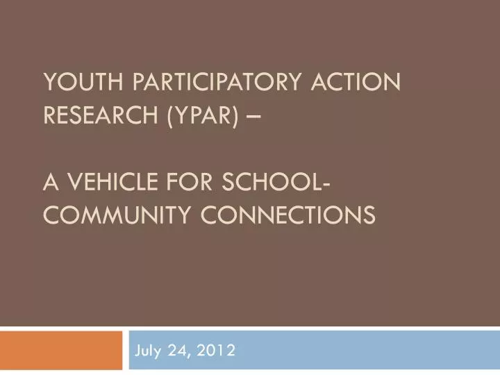 youth participatory action research ypar a vehicle for school community connections