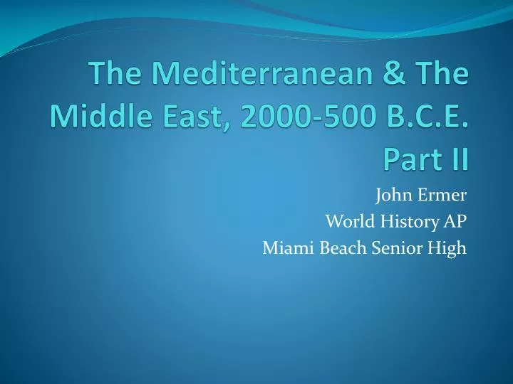 the mediterranean the middle east 2000 500 b c e part ii
