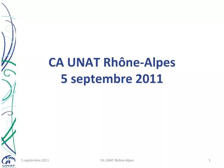 ca unat rh ne alpes 5 septembre 2011