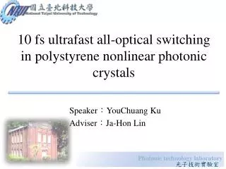 10 fs ultrafast all-optical switching in polystyrene nonlinear photonic crystals