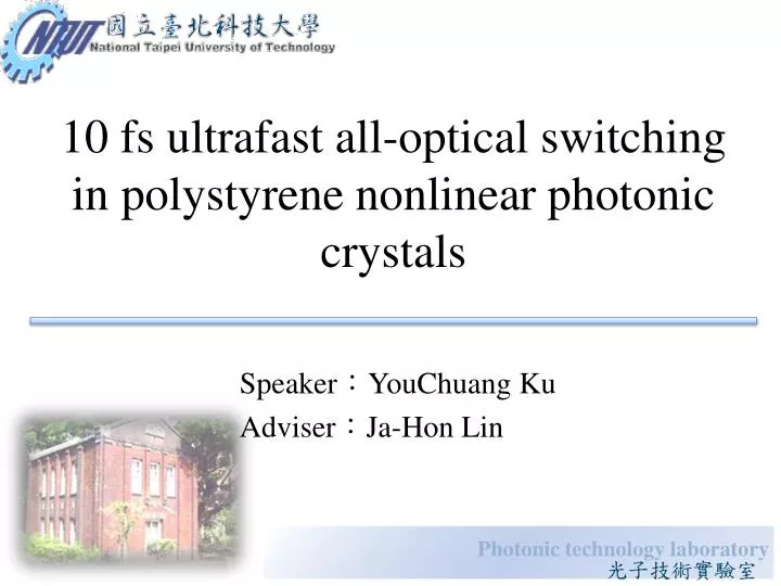 10 fs ultrafast all optical switching in polystyrene nonlinear photonic crystals