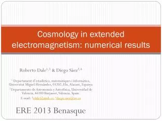 Cosmology in extended electromagnetism: numerical results