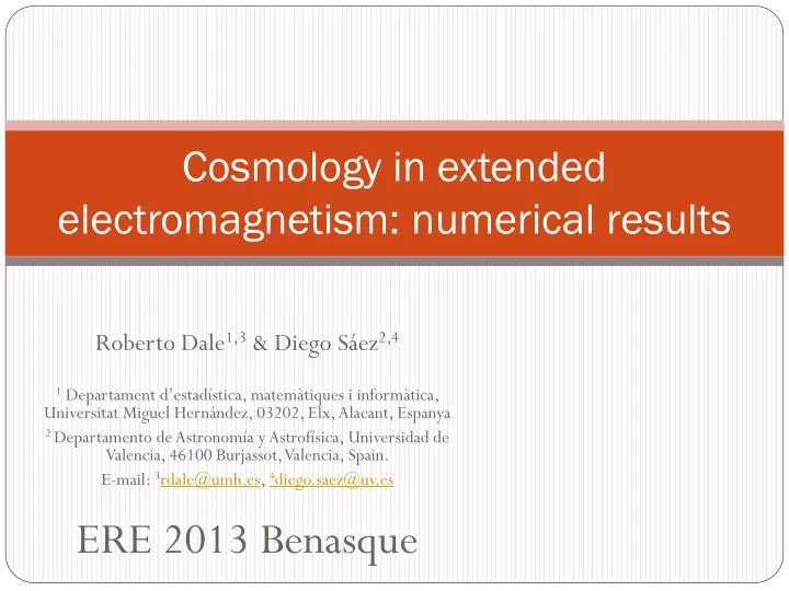 cosmology in extended electromagnetism numerical results