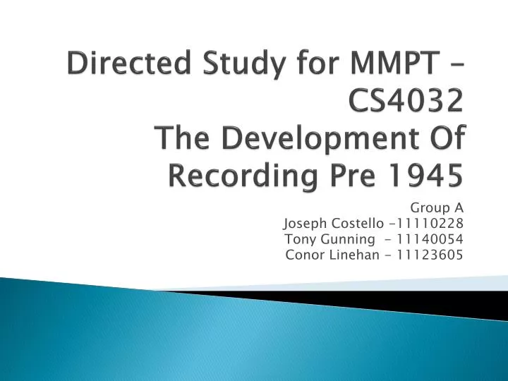 directed study for mmpt cs4032 the development of recording pre 1945