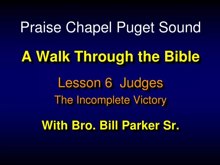 a walk through the bible with bro bill parker sr