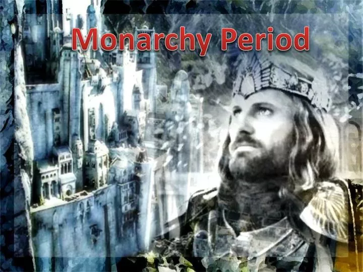 monarchy period