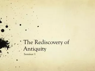 The Rediscovery of Antiquity