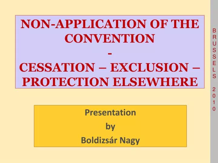 non application of the convention cessation exclusion protection elsewhere