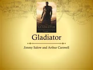 Gladiator