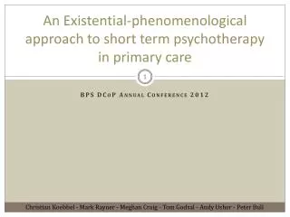 An Existential-phenomenological approach to short term psychotherapy in primary care