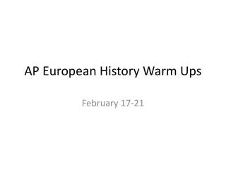 AP European History Warm Ups