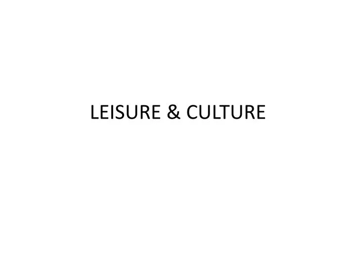 leisure culture