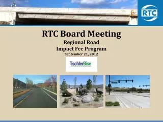 RTC Board Meeting Regional Road Impact Fee Program September 21, 2012