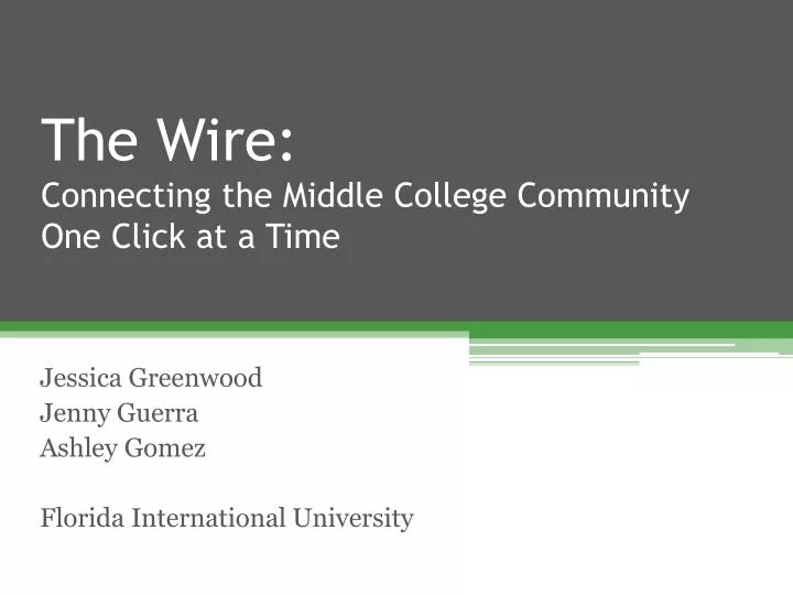 the wire connecting the middle college community one click at a time