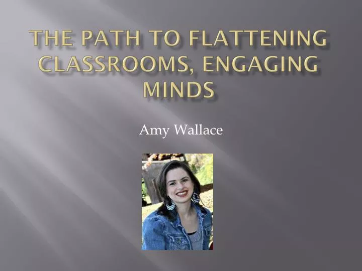 the path to flattening classrooms engaging minds