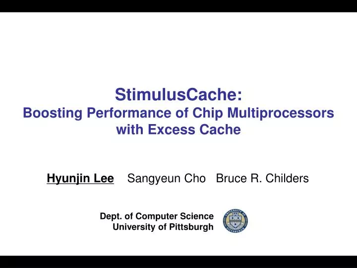 stimuluscache boosting performance of chip multiprocessors with excess cache