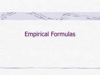 Empirical Formulas