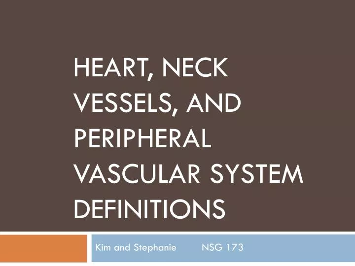 heart neck vessels and peripheral vascular system definitions