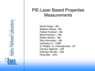 PIE-Laser Based Properties Measurements