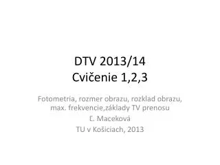 DTV 2013/14 Cvi čenie 1 ,2,3