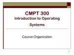 CMPT 300 Introduction to Operating Systems - slide 1