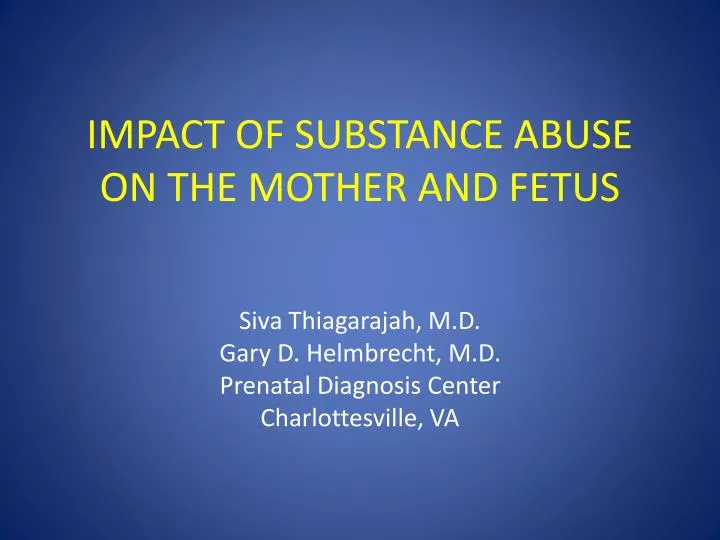 impact of substance abuse on the mother and fetus