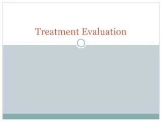 Treatment Evaluation