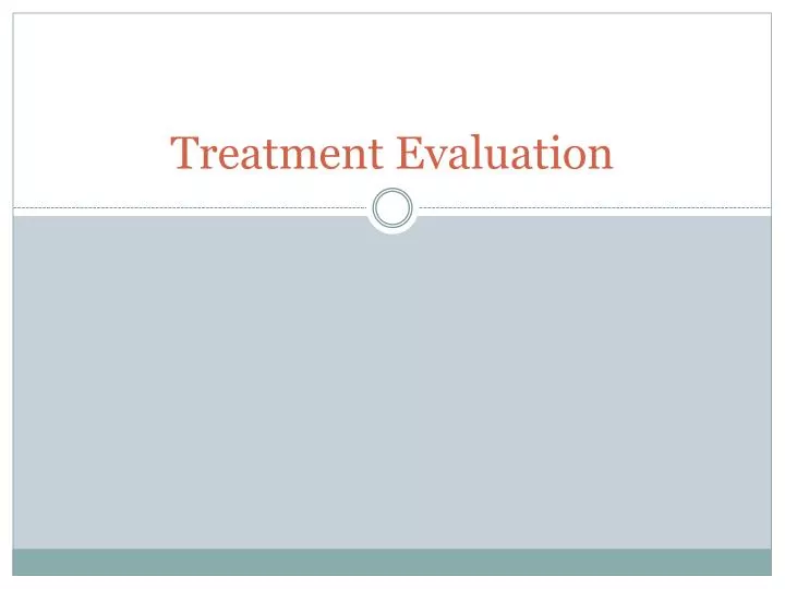 treatment evaluation