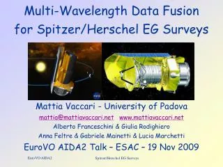 Multi-Wavelength Data Fusion for Spitzer/Herschel EG Surveys